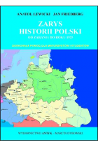 Zarys historii Polski od zarania do 1925 roku (nowy skład) dla maturzystów i studentów