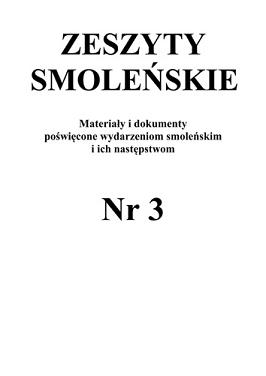 Zeszyty Smoleńskie Nr 3. Materiały i dokumenty poświęcone wydarzeniom smoleńskim i ich następstwom.