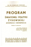 Program światowej polityki żydowskiej (Konspiracja i dekonspiracja) Wyd II rozszerzone