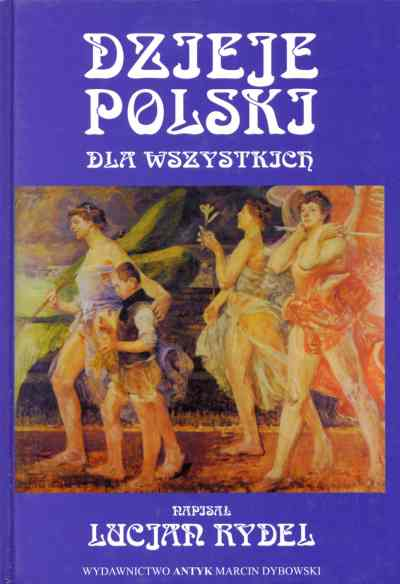 Dzieje Polski dla wszystkich (polecane dla starszych dzieci)