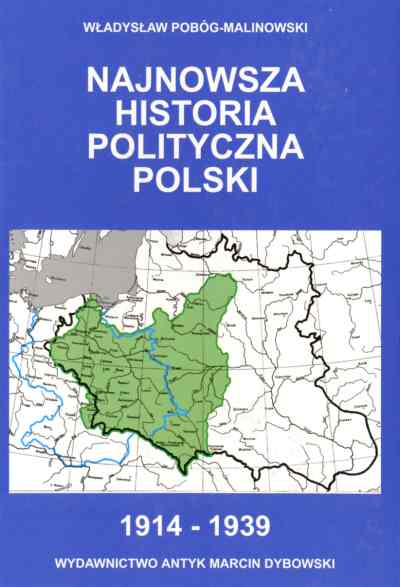 Najnowsza historia polityczna Polski, t. 2: 1914-1939