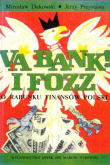 Via bank! I FOZZ. O rabunku finansów Polski