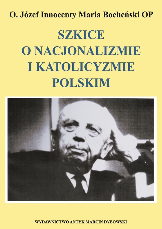 Szkice o nacjonalizmie i katolicyzmie polskim. Szkice i notatki z lat 1933-1938