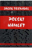 Polski Hamlet czyli kłopoty z działaniem