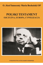 Polski testament. Ojczyzna - Europa - cywilizacja