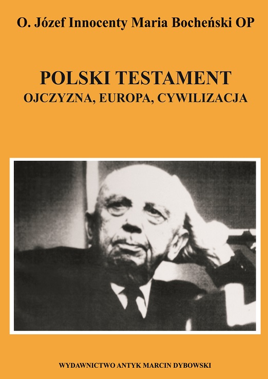 Polski testament. Ojczyzna - Europa - cywilizacja