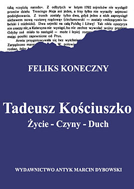 Tadeusz Kościuszko. Życie. Czyny. Duch (Nowy skład komputerowy)