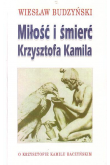 Miłość i śmierć Krzysztofa Kamila
