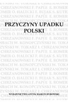 Przyczyny upadku Polski. Odczyty.