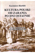 Kultura Polski od zarania po dni ostatnie