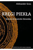 Kręgi Piekła. Sprawa Krzysztofa Olewnika