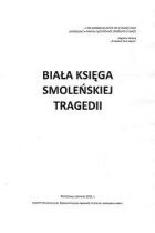 Biała księga smoleńskiej tragedii