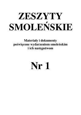 Zeszyty Smoleńskie Nr 1. Materiały i dokumenty poświęcone wydarzeniom smoleńskim i ich następstwom.