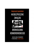 Audiobook Niebezpieczne Związki Bronisława Komorowskiego