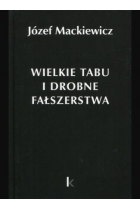 Wielkie tabu i drobne fałszerstwa