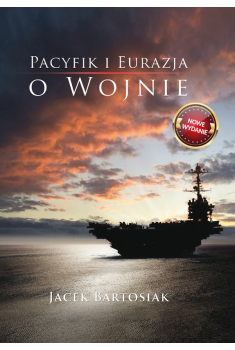 Pacyfik i Eurazja. O wojnie. wydanie 2