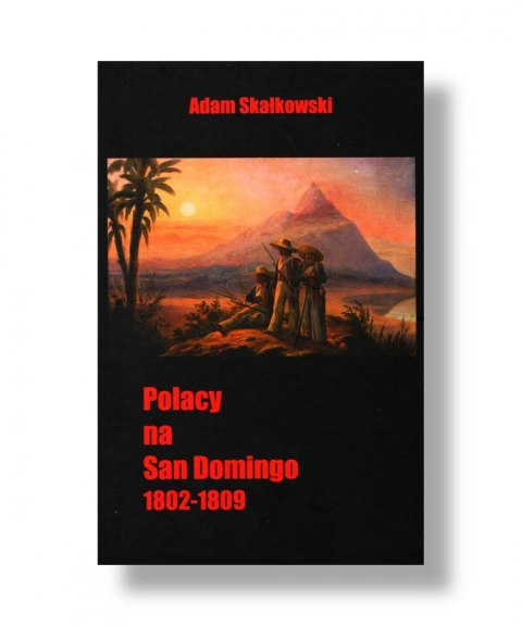 Polacy na San Domingo 1802-1809